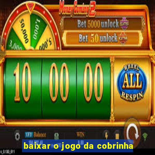 baixar o jogo da cobrinha